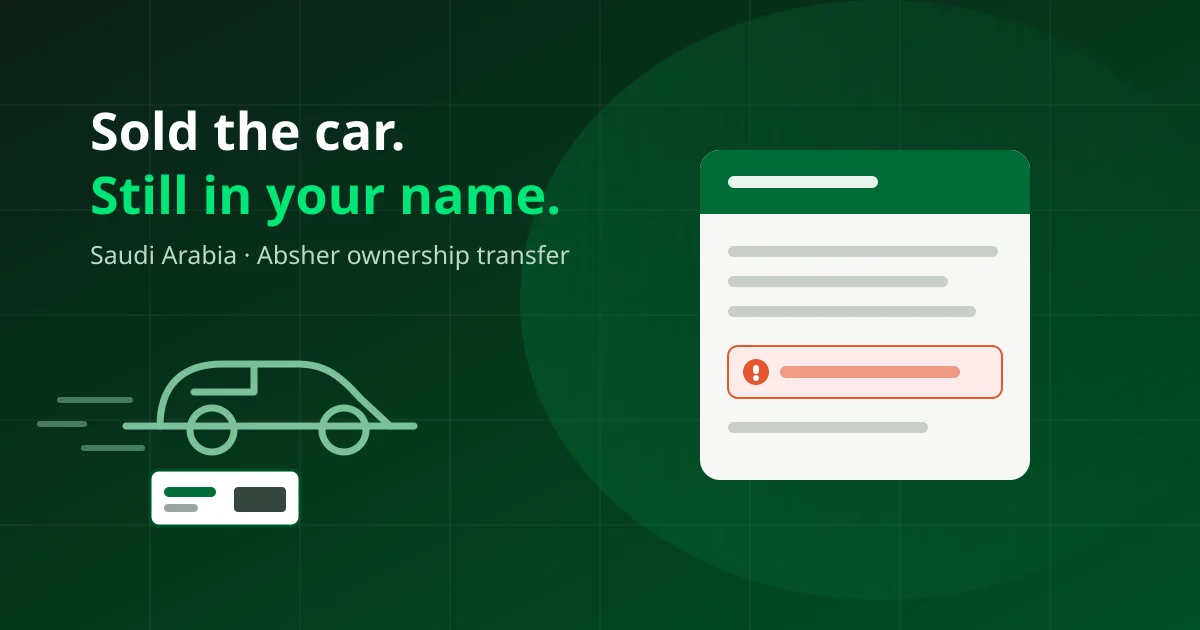 Car Not Transferred After Sale in Saudi Arabia: What to Do